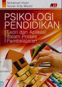 Image of Psikologi pendidikan:Teori dan aplikasi dalam proses pembelajaran
