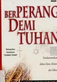 Image of Berperang Demi Tuhan :Fundamentalisme dalam Islam, Kristen, dan Yahudi