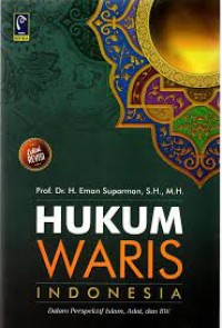 Image of Hukum waris Indonesia : Dalam perspektif Islam, Adat, dan BW