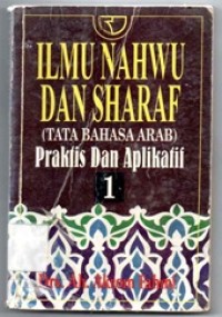 Image of Ilmu Nahwu dan Sharaf (Tata Bahasa Arab) Praktis dan Aplikatif 1