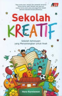 Image of Sekolah Kretif: Sekolah Kehidupan yang Menyenangkan untuk Anak